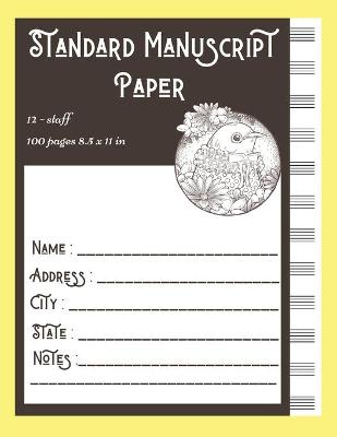 Book cover for Standard Manuscript Paper 12-staff 100 pages 8.5 x 11 in