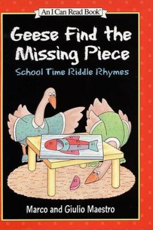 Cover of Geese Find the Missing Piece