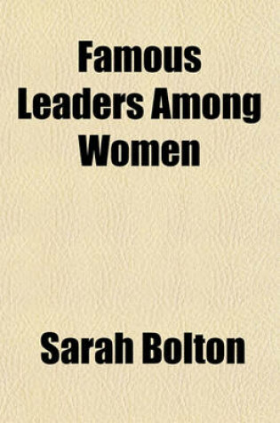 Cover of Famous Leaders Among Women