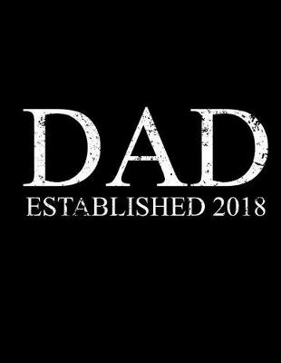 Book cover for Dad Established 2018