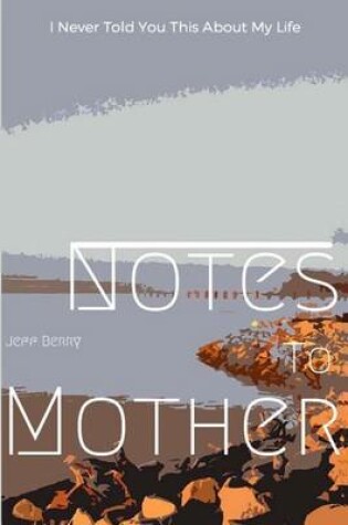 Cover of Notes To Mother