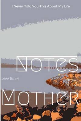 Book cover for Notes To Mother