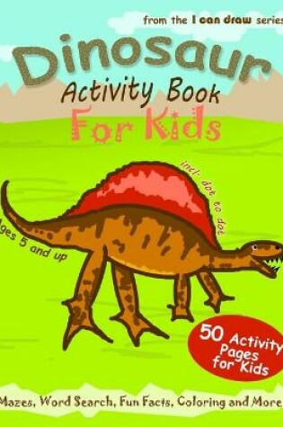 Cover of Dinosaur Activity Book For Kids
