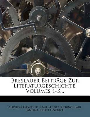 Book cover for Breslauer Beitrage Zur Literaturgeschichte, Volumes 1-3...