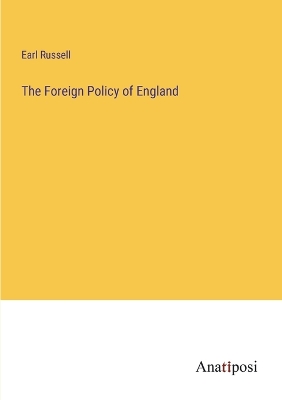 Book cover for The Foreign Policy of England