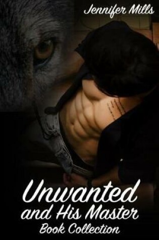 Cover of Unwanted and His Master Book Collection