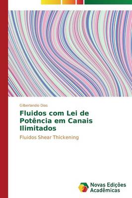 Cover of Fluidos com Lei de Potencia em Canais Ilimitados