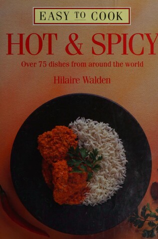 Cover of Easy to Cook Hot and Spicy