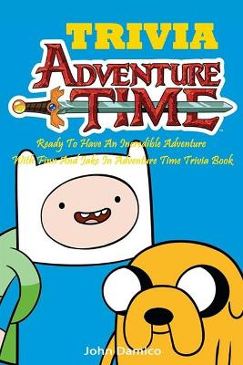 Book cover for Adventure Time Trivia