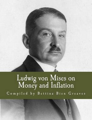 Book cover for Ludwig von Mises on Money and Inflation (Large Print Edition)