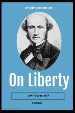 Cover of On Liberty Illustrated (Special Classic Edition)