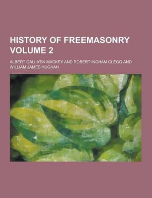 Book cover for History of Freemasonry Volume 2