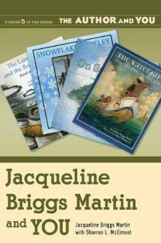 Cover of Jacqueline Briggs Martin and YOU