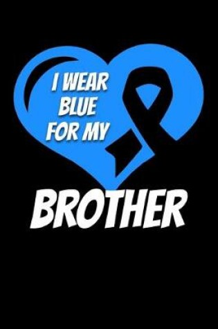 Cover of I Wear Blue For My Brother