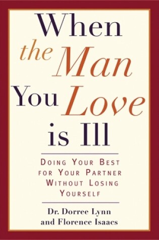 Cover of When the Man You Love Is Ill