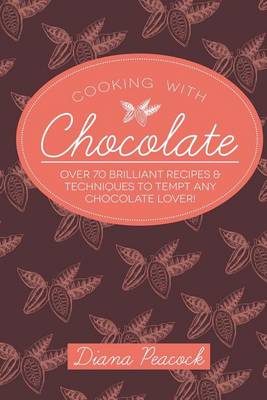 Cover of Cooking with Chocolate