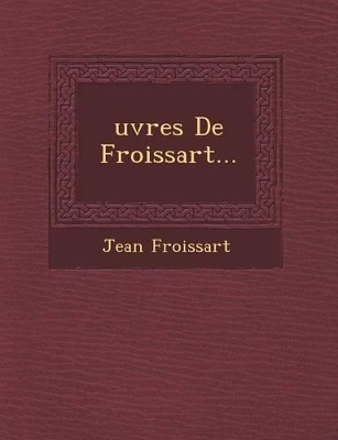 Book cover for Oeuvres de Froissart