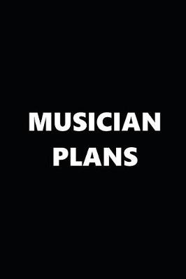 Book cover for 2019 Daily Planner Musical Theme Musician Plans 384 Pages