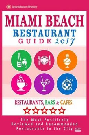 Cover of Miami Beach Restaurant Guide 2017