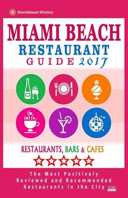 Book cover for Miami Beach Restaurant Guide 2017