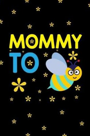 Cover of Mommy To Bee