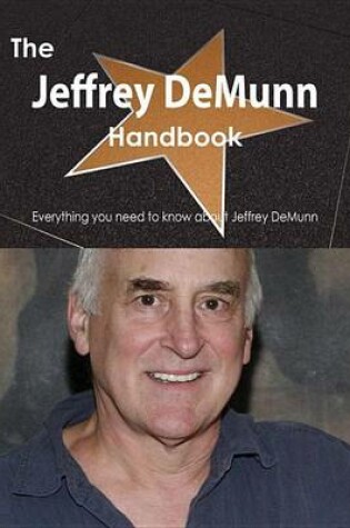 Cover of The Jeffrey Demunn Handbook - Everything You Need to Know about Jeffrey Demunn