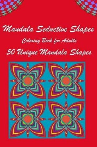Cover of Mandala Seductive Shapes