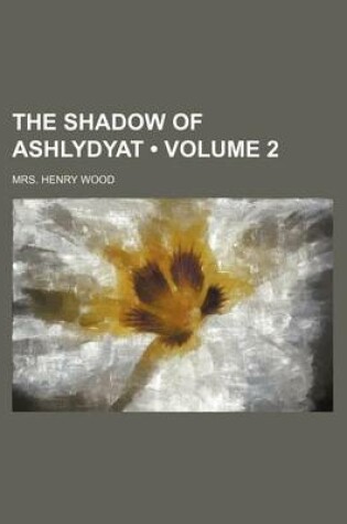 Cover of The Shadow of Ashlydyat (Volume 2)