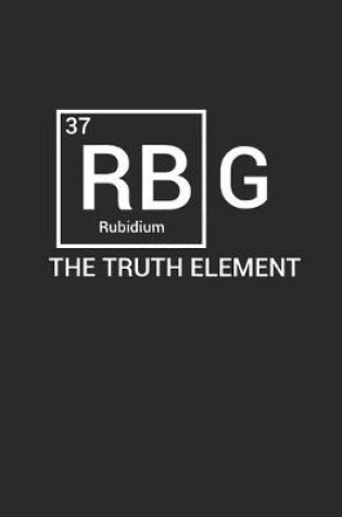 Cover of RBG The Truth Element