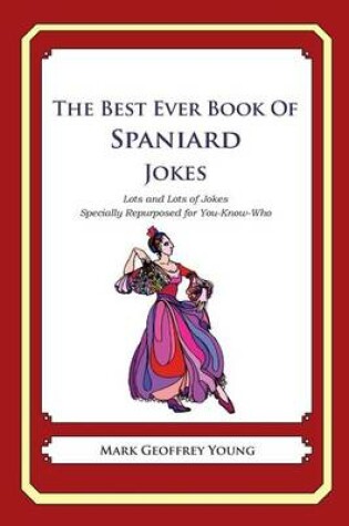 Cover of The Best Ever Book of Spaniard Jokes