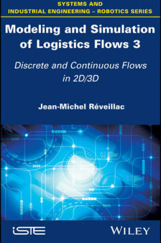 Cover of Modeling and Simulation of Logistics Flows 3