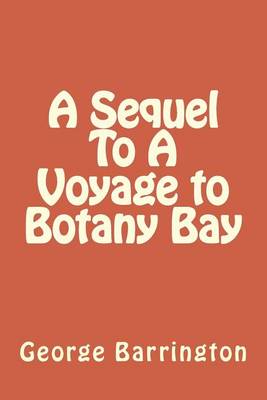 Book cover for A Sequel To A Voyage to Botany Bay