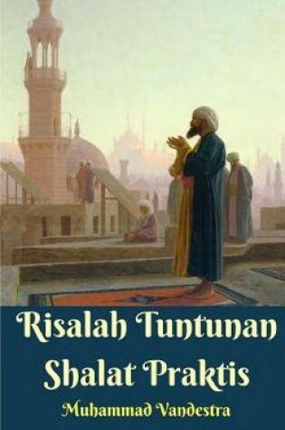 Cover of Risalah Tuntunan Shalat Praktis