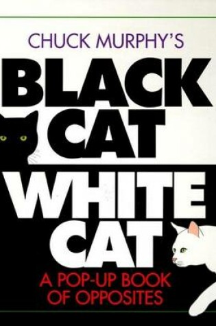 Cover of Chuck Murphy's Black Cat, White Cat