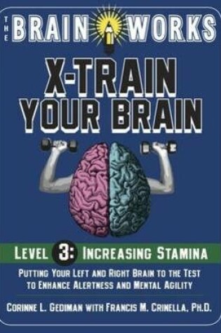 Cover of Brain Works: X-train Your Brain Level 3