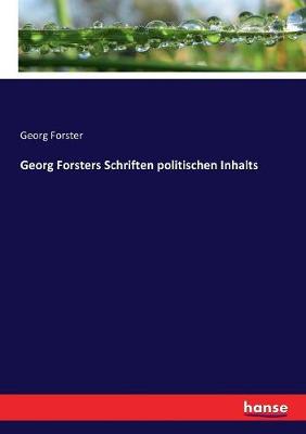 Book cover for Georg Forsters Schriften politischen Inhalts