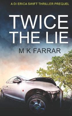 Cover of Twice the Lie