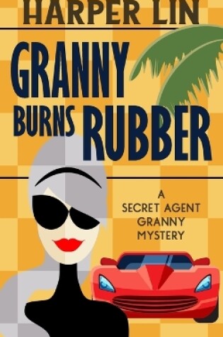 Cover of Granny Burns Rubber