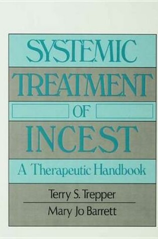 Cover of Systemic Treatment Of Incest