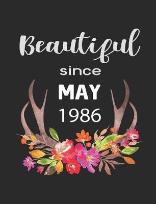 Book cover for Beautiful Since May 1986