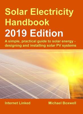 Book cover for The Solar Electricity Handbook: 2019 Edition