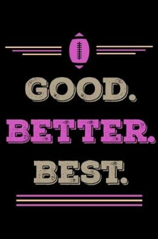 Cover of Good Better Best