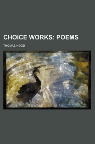 Cover of Choice Works; Poems