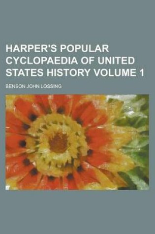 Cover of Harper's Popular Cyclopaedia of United States History Volume 1