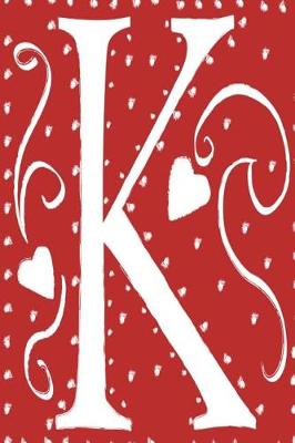 Book cover for Monogram Journal Letter K Hearts Love Red White