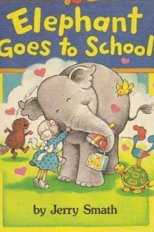Cover of Elephant Goes to School