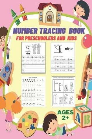 Cover of Number Tracing Book for Preschoolers and Kids Ages 2+