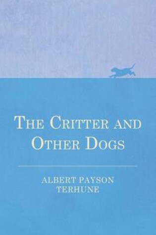 Cover of The Critter and Other Dogs