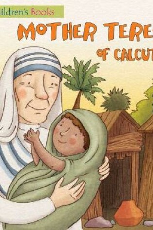 Cover of Mother Teresa of Calcutta