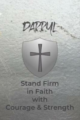 Cover of Darryl Stand Firm in Faith with Courage & Strength
